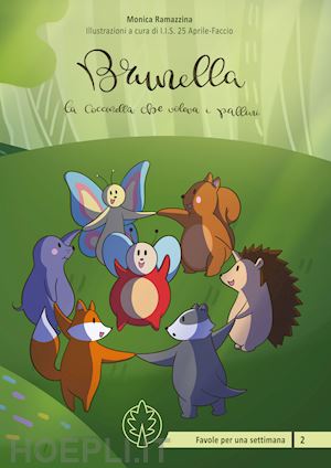 ramazzina monica - brunella la coccinella che voleva i pallini. ediz. illustrata