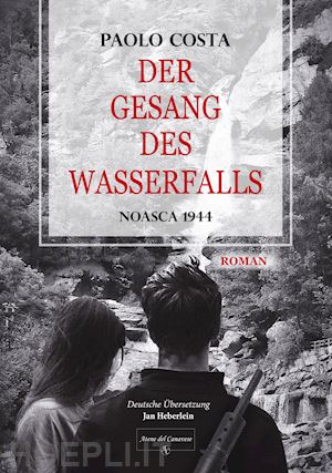 costa paolo - der gesang des wasserfalls. noasca 1944