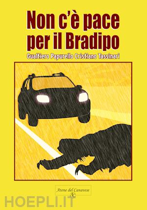 papurello gualtiero; tassinari cristiano - non c'è pace per il bradipo