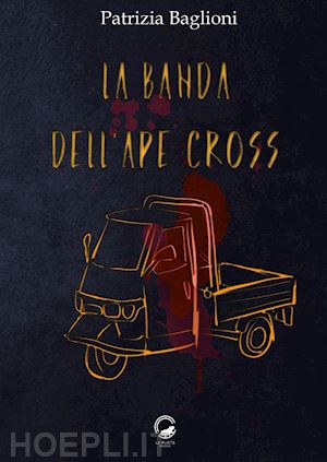 baglioni patrizia - la banda dell'ape cross