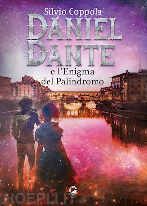 coppola silvio - daniel dante e l'enigma del palindromo