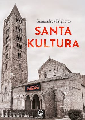 frighetto gianandrea - santa kultura