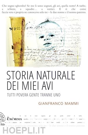 mammi gianfranco - storia naturale dei miei avi