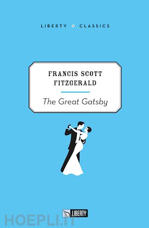 fitzgerald francis scott - the great gatsby. ediz. per la scuola