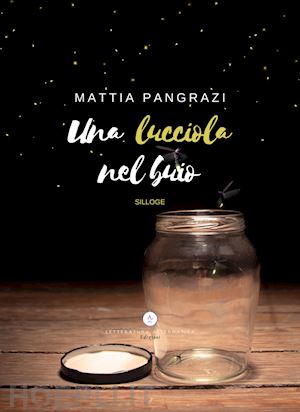 pangrazi mattia - una lucciola nel buio