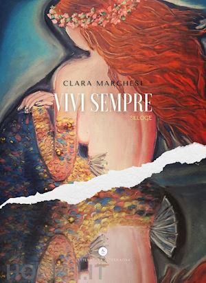 marchesi clara - vivi sempre