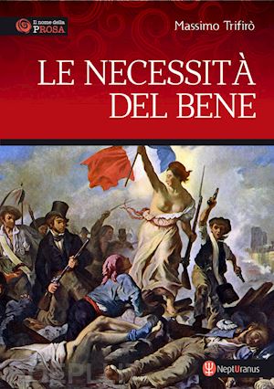 trifirò massimo - le necessità del bene