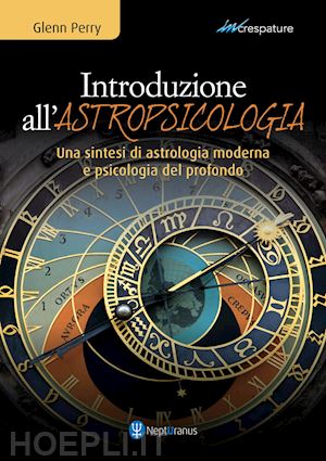 perry glenn - introduzione all'astropsicologia. una sintesi di astrologia moderna e psicologia del profondo