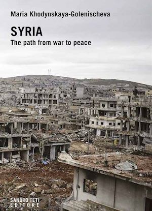 khodynskaya-golenischeva maria - syria. the path from war to peace