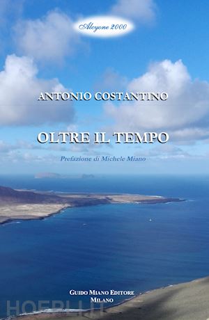 costantino antonio - oltre il tempo