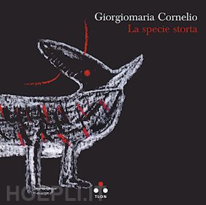 cornelio giorgiomaria - la specie storta