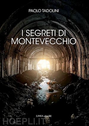 tadolini paolo - i segreti di montevecchio