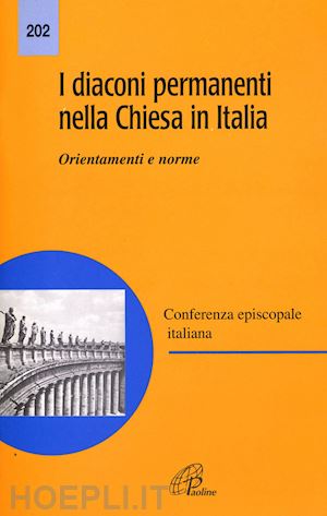 conferenza episcopale italiana(curatore) - i diaconi permanenti nella chiesa in italia