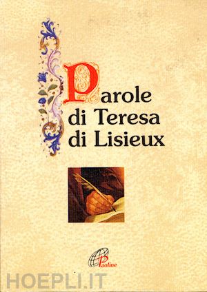 teresa di lisieux (santa) - parole di teresa di lisieux