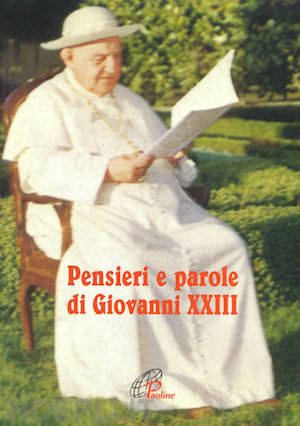 giovanni xxiii - pensieri e parole