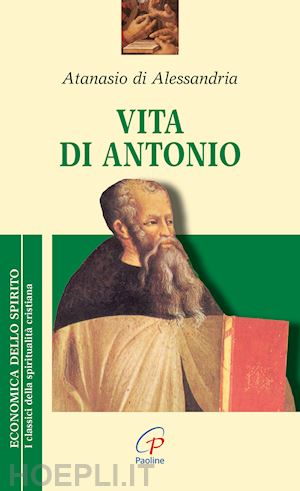 atanasio di alessandria - vita di antonio