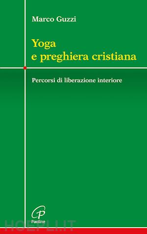 guzzi marco - yoga e preghiera cristiana