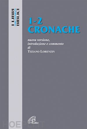 lorenzin tiziano (curatore) - 1-2 cronache