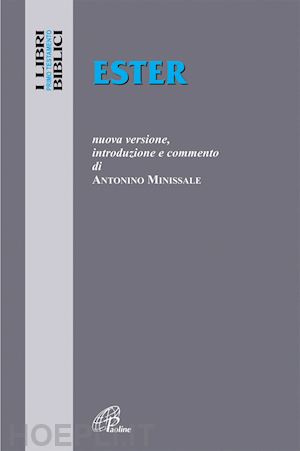 minissale antonino; cavallo o. (curatore) - ester. nuova versione, introduzione e commento