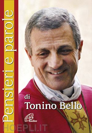 cavallo o. (curatore) - pensieri e parole di tonino bello