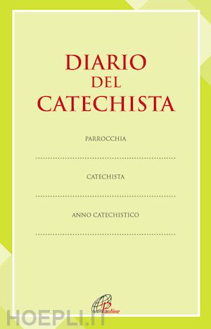 centro catechistico paoline (curatore) - diario del catechista'