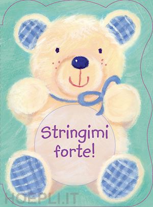 senior suzy - stringimi forte! ediz. illustrata