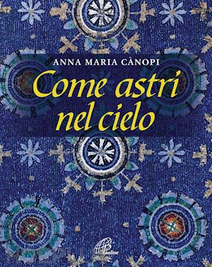 canopi anna maria - come astri nel cielo