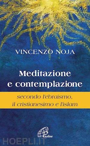 noja vincenzo - meditazione e contemplazione