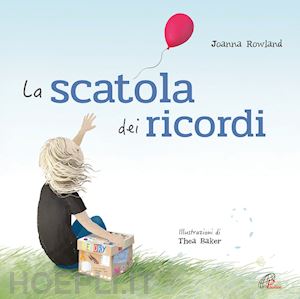 rowland joanna - la scatola dei ricordi. ediz. illustrata