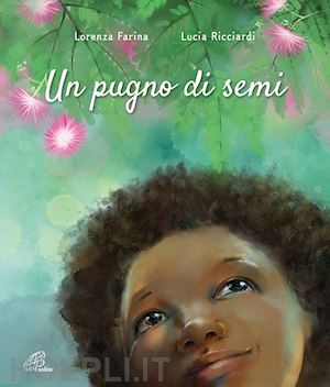 farina lorenza - un pugno di semi