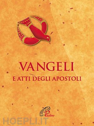 conferenza episcopale italiana(curatore) - vangeli e atti degli apostoli. ediz. integrale