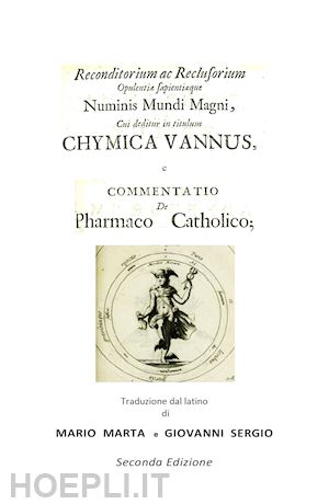monte-snyder johannes de; anonimo - chymica vannus-commentatio de pharmaco catholico