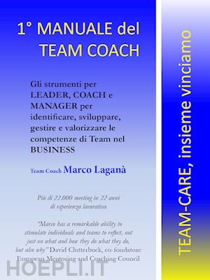laganà marco - il manuale del team coach
