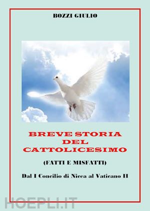 bozzi giulio - breve storia del cattolicesimo