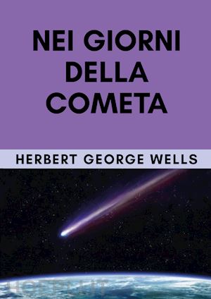 wells herbert george - nei giorni della cometa