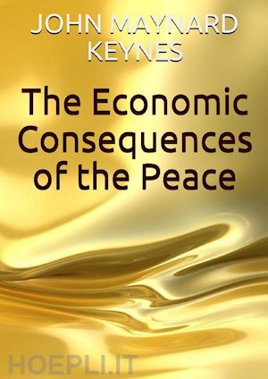 keynes john maynard - the economic consequences of the peace