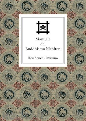 adami filippo - manuale del buddhismo nichiren