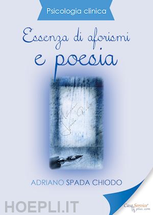 spada chiodo adriano - essenza di aforismi e poesia