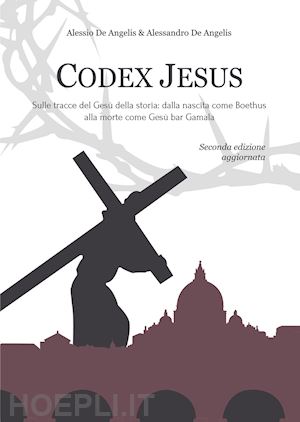 de angelis alessio; de angelis alessandro - codex jesus