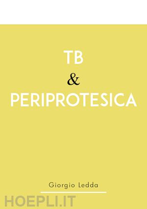 ledda giorgio - tb & periprotesica