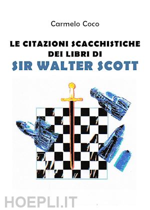 coco carmelo - le citazioni scacchistiche dei libri di sir walter scott