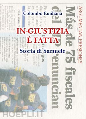 colombo emiliana - in-giustizia è fatta. storia di samuele