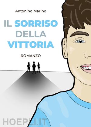 marino antonino - il sorriso della vittoria