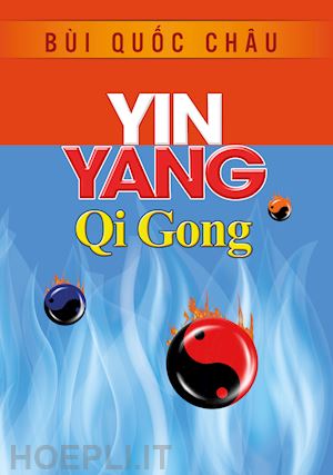 quoc chau bui - yin yang qi gong
