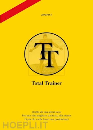joseph t. - total trainer