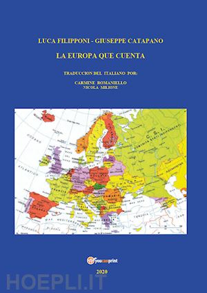 filipponi luca; catapano giuseppe - l'europa que cuenta