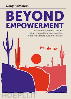 kirkpatrick doug - beyond empowerment