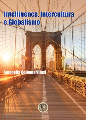 colonna vilasi antonella - intelligence, intercultura e globalismo