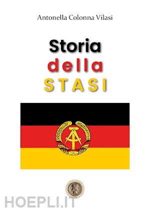 colonna vilasi antonella - storia della stasi