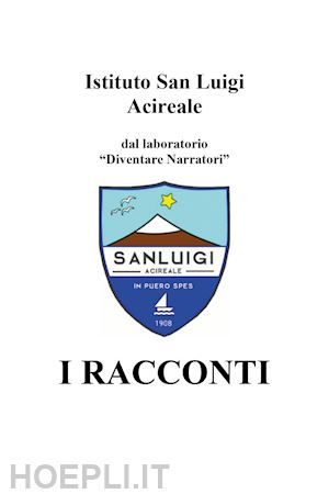 istituto san luigi(curatore) - i racconti